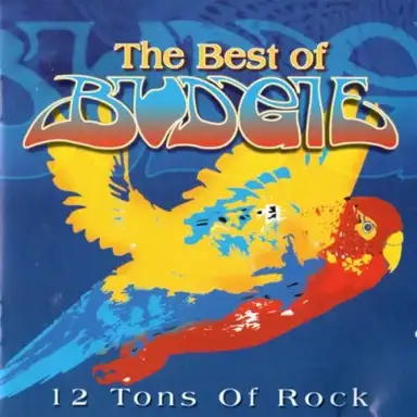 12 Tons Of Rock - Best Of Budgie