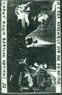 Free Assembly for the Pe-ee-ple. Chant Down Babylon Nation