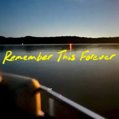 Remember This Forever