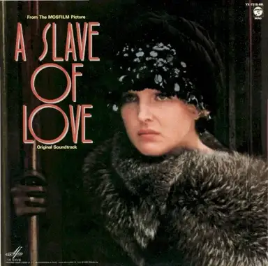 A Slave of Love: Original Soundtrack from the Mosfilm Picture