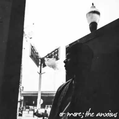 or more; the anxious