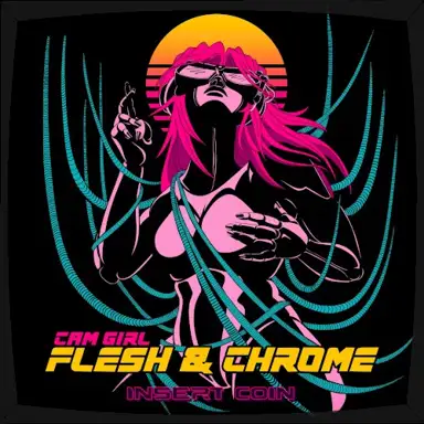 Flesh & Chrome