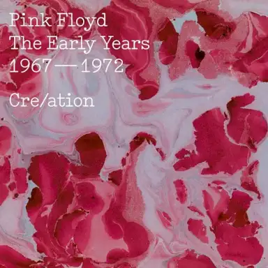 The Early Years: 1967–1972: Cre/ation