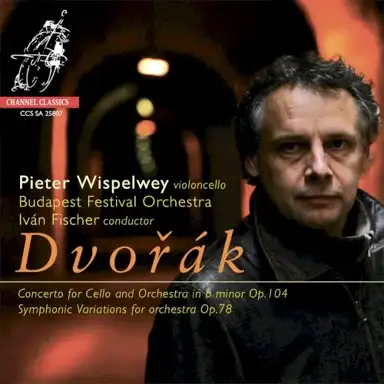 Concerto for Cello and Orchestra in B minor op. 104 / Symphonic Variations for Orchestra op. 78