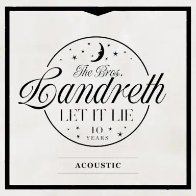 Let it Lie (10th Anniversary Acoustic Edition)