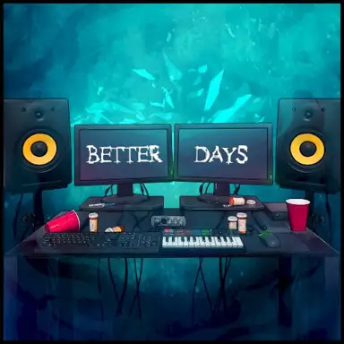 BETTER DAYS