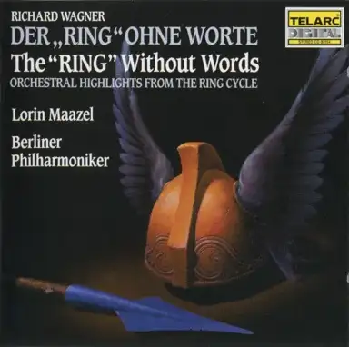 Der Ring ohne Worte - Orchestral Highlights From The Ring Cycle (Berlin Philharmonic Orchestra feat conductor: Lorin Maazel)
