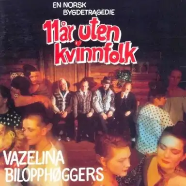 11 år uten kvinnfolk