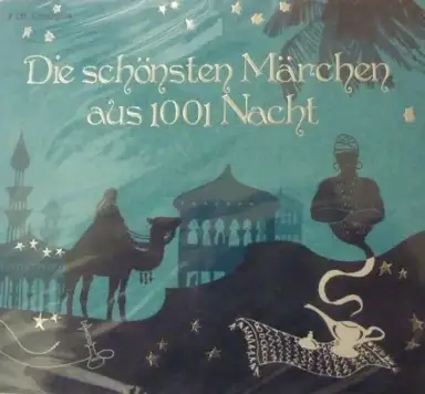 Die schönsten Märchen aus 1001 Nacht