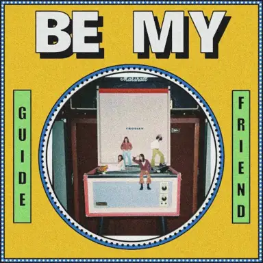 Be My Guide/Be My Friend