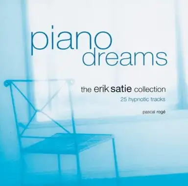 Piano Dreams: The Erik Satie Collection