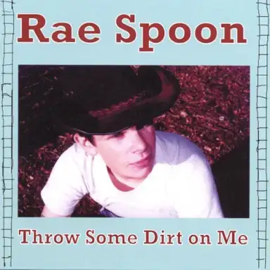 Throw Some Dirt On Me