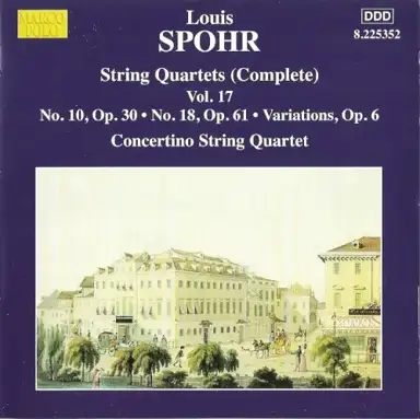 String Quartets, Volume 17: No. 10, op. 30 / No. 18, op. 61 / Variations, op. 6