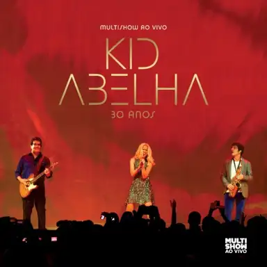 Multishow ao vivo: Kid Abelha, 30 anos