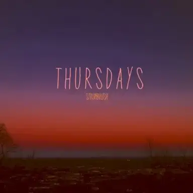 Thursdays