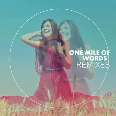 One Mile of Words (Remixes)