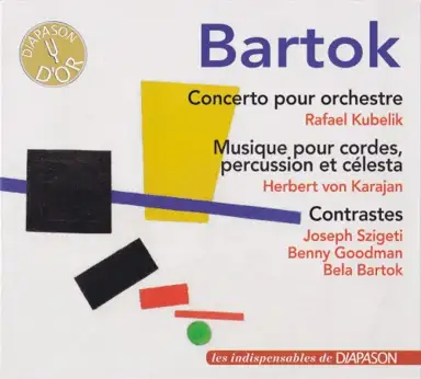 Concerto pour orchestre / Musique pour cordes, percussion et célesta / Contrastes