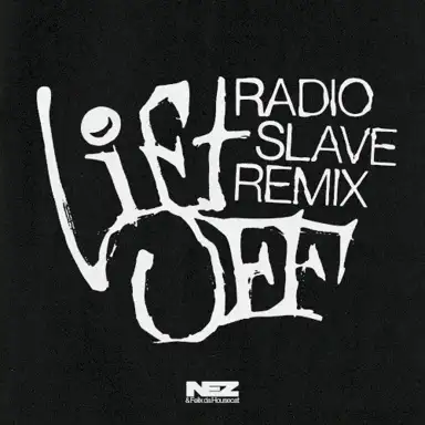 Lift Off (Radio Slave Remixes)