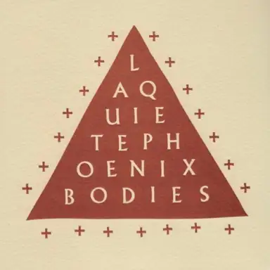 Phoenix Bodies / La Quiete