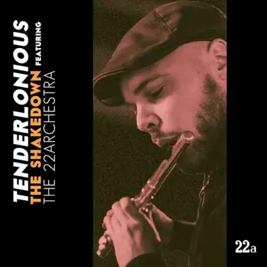 THE SHAKEDOWN featuring The 22archestra