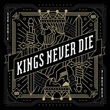 Kings Never Die