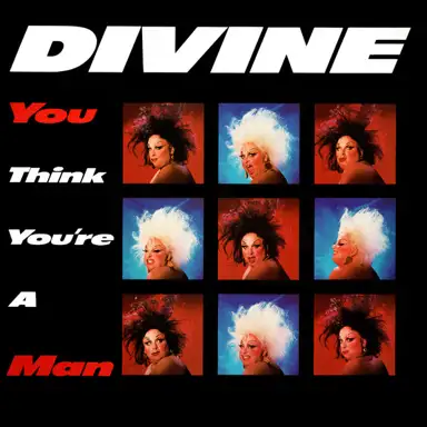 You Think You’re a Man