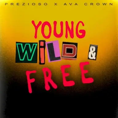 Young, Wild & Free