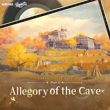 Honkai: Star Rail - Allegory of the Cave, Part 3