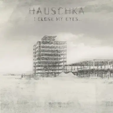 I Close My Eyes
