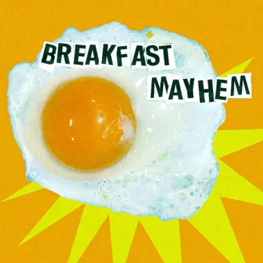 Breakfast Mayhem
