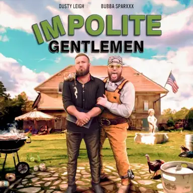 Impolite Gentlemen
