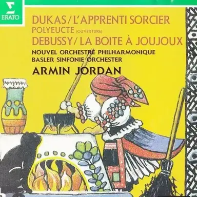 Dukas: L'Apprenti sorcier / Debussy: La Boîte à joujoux