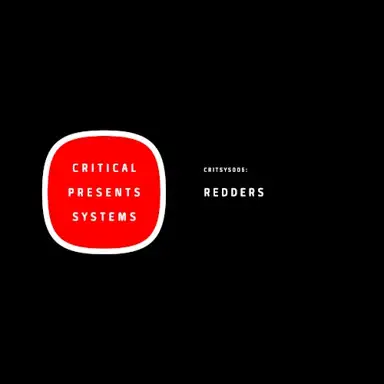 Critical Presents: Systems 005 - The Redders EP