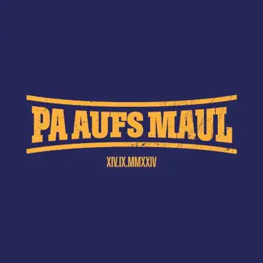 Pa aufs Maul