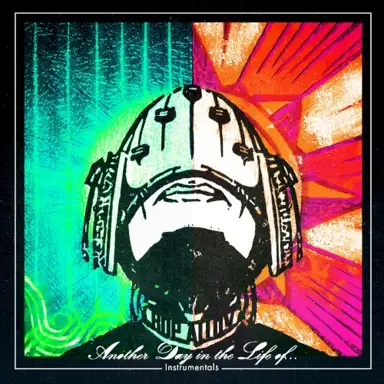 Another Day in the Life of… (instrumentals)