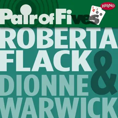 Pair of Fives: Roberta Flack / Dionne Warwick
