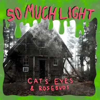 Cat’s Eyes and Rosebuds