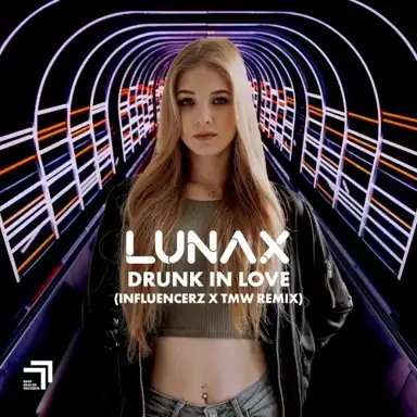 Drunk in Love (Influencerz X TMW remix)