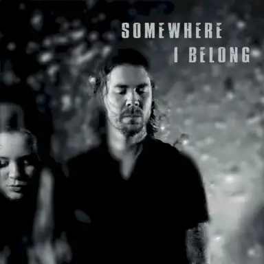 Somewhere I Belong