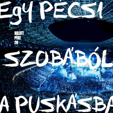 Halott Pénz 20 - Puskás Aréna (Live)