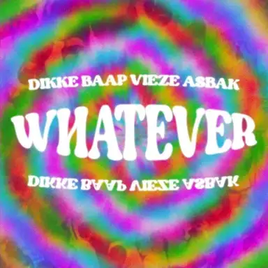 Whatever
