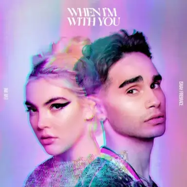 When I’m With You