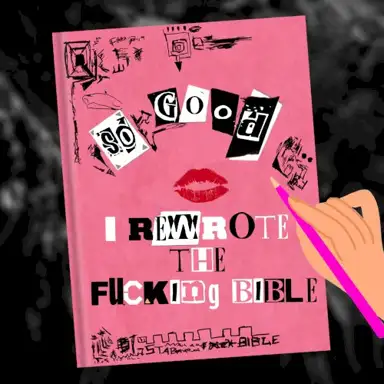 I Rewrote the Fucking Bible