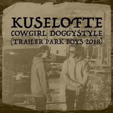 Cowgirl Doggystyle (Trailer Park Boys 2018)