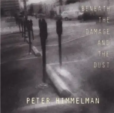 Beneath the Damage and the Dust