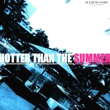 Hotter Than the Summer