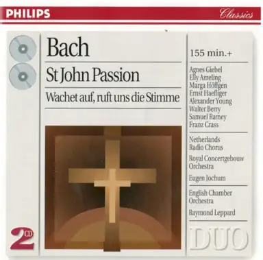 St. John Passion / Wachet auf, ruft uns die Stimme