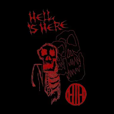 Hell is Here