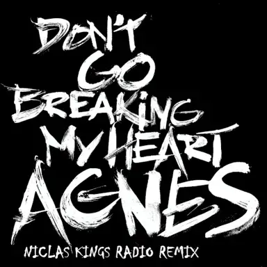 Don’t Go Breaking My Heart (Niclas Kings radio remix)