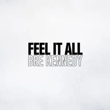 Feel It All